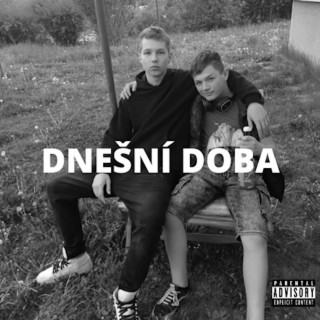 Dnešní Doba ft. Dognyy lyrics | Boomplay Music