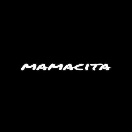 MAMCITA | Boomplay Music