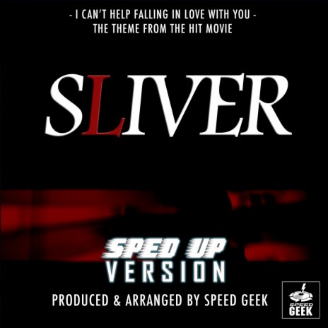I Can't Help Falling In Love With You (From Sliver) (Sped-Up Version) | Boomplay Music