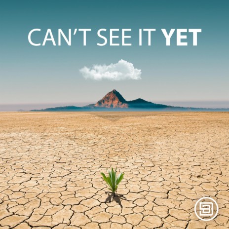 Can't See It Yet (Radio Version) | Boomplay Music