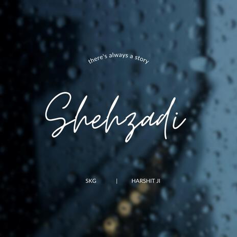 Shehzadi ft. Harshit Ji | Boomplay Music