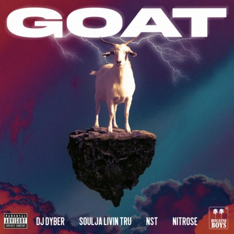 Goat ft. Soulja Livin Tru, Nst & Nitrose | Boomplay Music