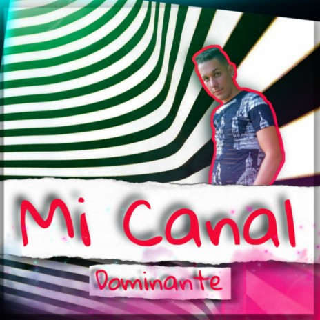 Mi Canal | Boomplay Music