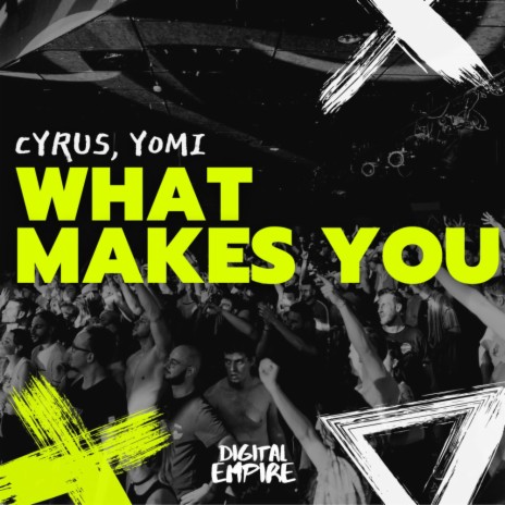 What Makes You ft. YOMI | Boomplay Music