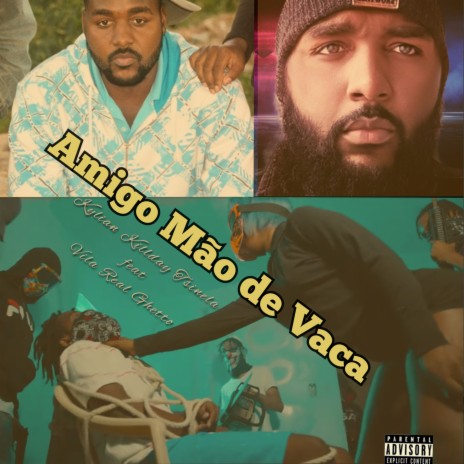 Amigo Mão de Vaca (Versão) ft. Villarreal Ghetto | Boomplay Music