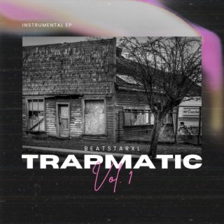 Trapmatic, Vol. 1