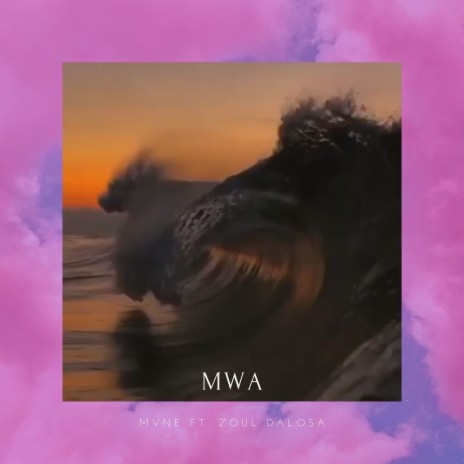 Mwa ft. Zoul Dalosa | Boomplay Music