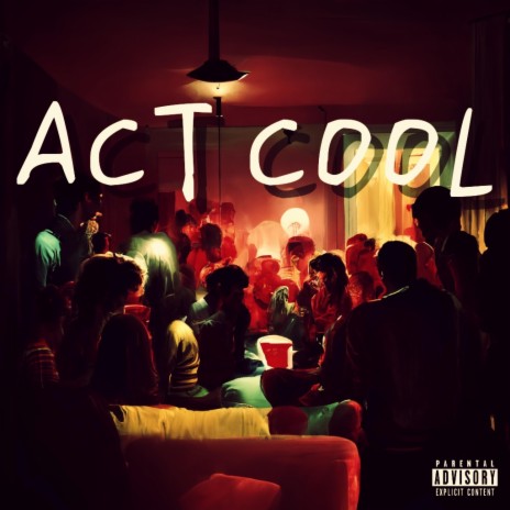 ACT COOL | Boomplay Music