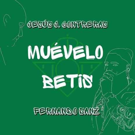 Muévelo Betis ft. Fernando Sanz | Boomplay Music