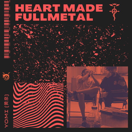 Heart Made Fullmetal | Boomplay Music