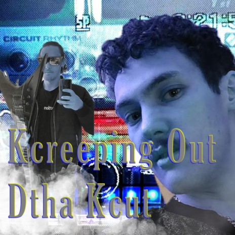 Kcreeping Out Dtha Kcut | Boomplay Music