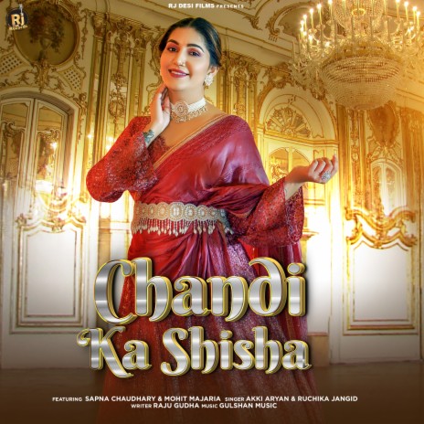 Chandi Ka Shisha ft. Ruchika Jangid | Boomplay Music