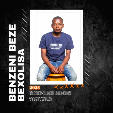 Benzeni Beze Bexolisa | Boomplay Music