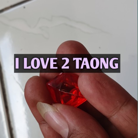 I Love 2 Taong ft. Nofri sumalenda | Boomplay Music