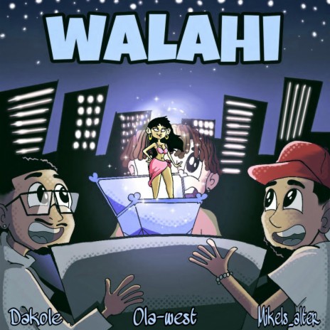WALAHI ft. Dakole & Ola west | Boomplay Music