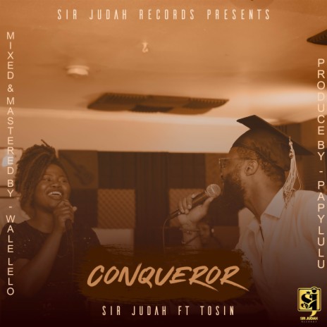 CONQUEROR ft. Tosin | Boomplay Music