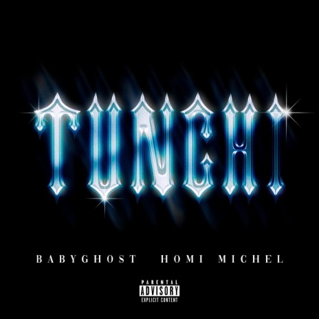 Tunchi ft. Homi Michel | Boomplay Music