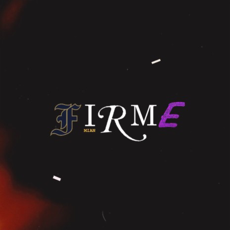 Firme | Boomplay Music