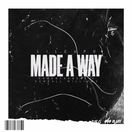 Made A Way ft. KOU!!! & Kendall Williams | Boomplay Music