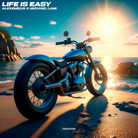 Life Is Easy ft. Michael Lami | Boomplay Music