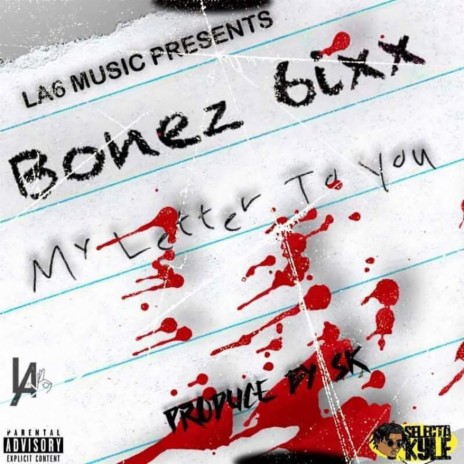 My Letter To You ft. Bonez 6ixx | Boomplay Music