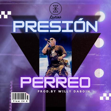 Presión y perreo ft. Willy Daboin | Boomplay Music