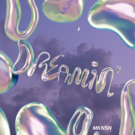 Dreamin' | Boomplay Music