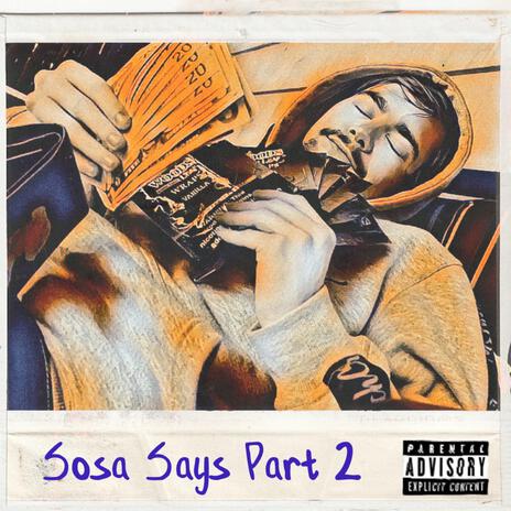 Sosa Says, Pt. 2 | Boomplay Music