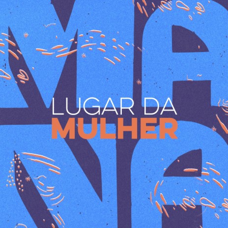 Terra de Mulher ft. Belliza Luar, Os Alacantos, Lorena Gomes, Sandra Nisseli & Tacy | Boomplay Music