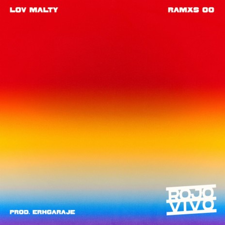 Rojo vivo ft. Ramxs 00 | Boomplay Music