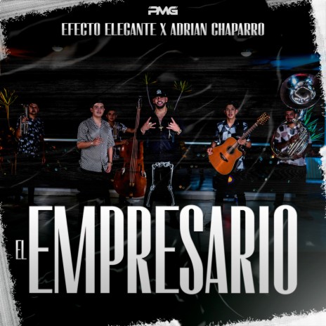 El Empresario ft. Adrian Chaparro | Boomplay Music