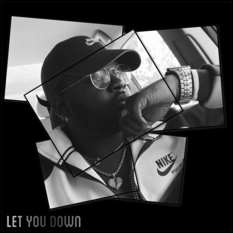 Let You Down | Boomplay Music