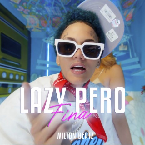Lazy Pero Fina | Boomplay Music