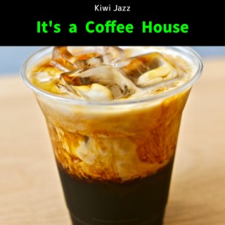 It's a Coffee House