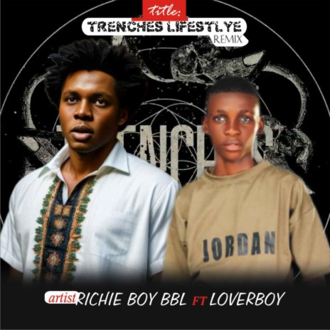 Trenches Lifestyle Remix ft. Loverboy | Boomplay Music