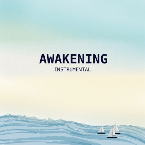 Awakening - Instrumental ft. with you & Solomon Alber | Boomplay Music