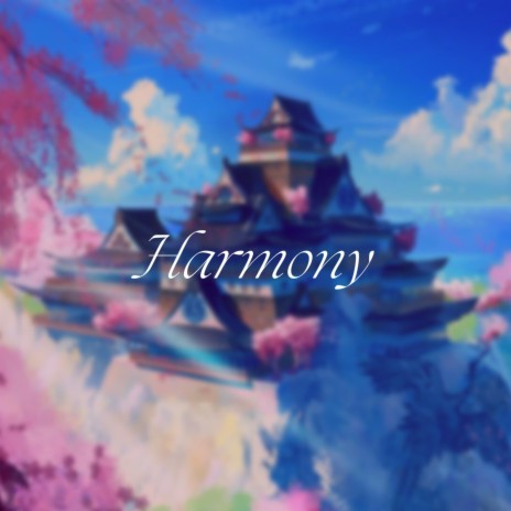 Harmony | Boomplay Music