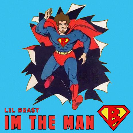 I'm The Man | Boomplay Music