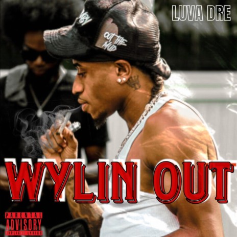 Wylin Out | Boomplay Music