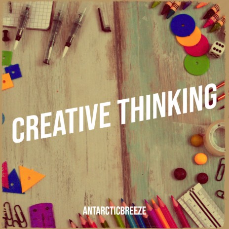 Creative Thinking | Boomplay Music