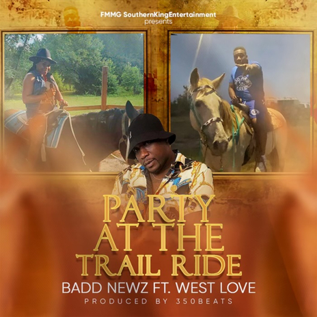 Party at The Trail Ride ft. West Love | Boomplay Music