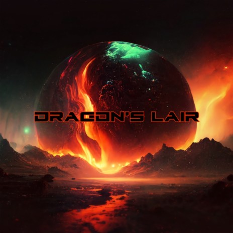 Dragon's Lair | Boomplay Music