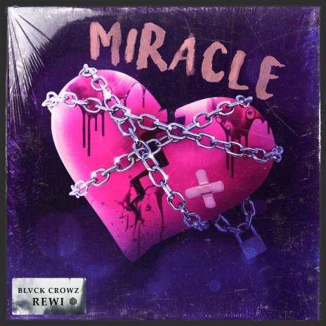 Miracle ft. REWI | Boomplay Music