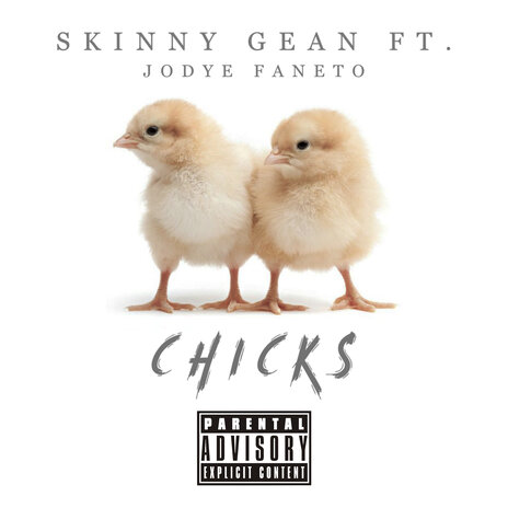 Chicks ft. Jodye Faneto