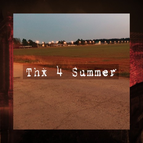 Thx 4 Summer | Boomplay Music