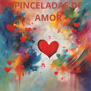 PINCELADAS DE AMOR