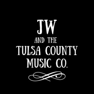 Jw & The Tulsa County Music Co.