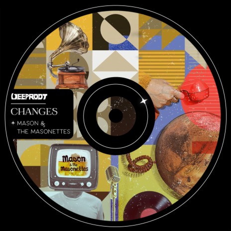 Changes ft. The Masonettes | Boomplay Music