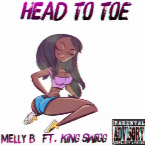 Head To Toe ft. King Swigg | Boomplay Music