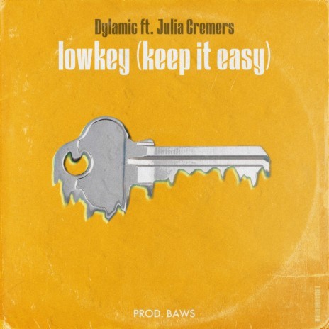 lowkey (keep it easy) ft. Prod. by BAWS & Julia Cremers | Boomplay Music